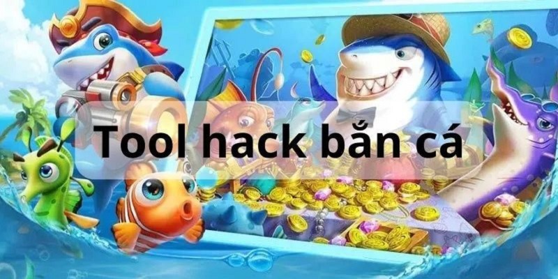 Giải Mã Tool Bắn Cá – Công Cụ Hỗ Trợ Ngư Thủ Đi Săn